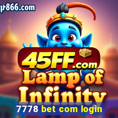 7778 bet com login